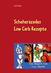 Cover von Scheherazades Low Carb Rezepte