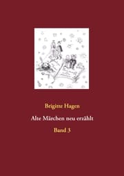 Cover von Alte Märchen neu erzählt 3