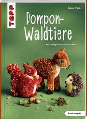 Cover von Pompon-Waldtiere (kreativ.kompakt.) Kuschelig weich und natürlich