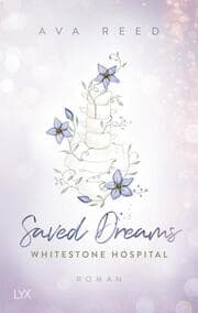 Cover von Whitestone Hospital - Saved Dreams