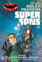 Cover von Super Sons - Bd. 3 (von 3): Flucht nach Landis