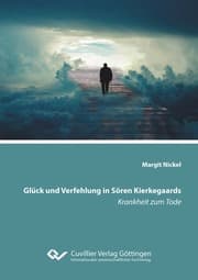 Cover von Glück und Verfehlung in Sören Kierkegaards Krankheit zum Tode