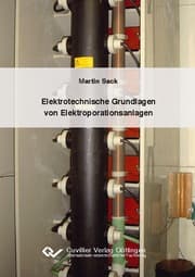 Cover von Elektrotechnische Grundlagen von Elektroporationsanlagen