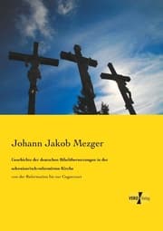 Cover von Geschichte der deutschen Bibelübersetzungen in der schweizerisch-reformirten Kirche