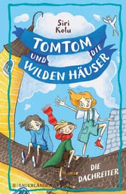 Cover von Tomtom und die wilden Häuser - Die Dachreiter
