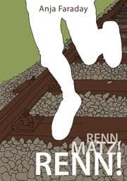 Cover von Renn, Matz! Renn!