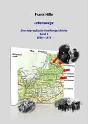 Cover von Lebenswege - Eine ostpreußische Familiengeschichte