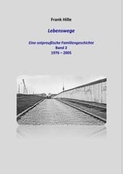 Cover von Lebenswege - Eine ostpreußische Familiengeschichte - Band 2