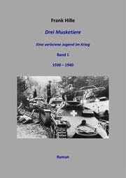 Cover von Drei Musketiere - Eine verlorene Jugend im Krieg