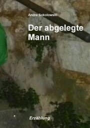 Cover von Der abgelegte Mann