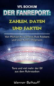 Cover von Die Mannschaft aus dem Ruhrstadion - Zahlen, Daten und Fakten des VFL Bochum
