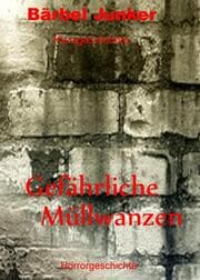 Cover von Gefährliche Müllwanzen