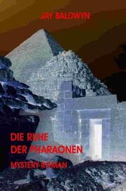 Cover von Die Ruhe der Pharaonen