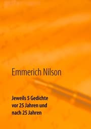 Cover von Jeweils 5 Gedichte vor 25 Jahren und nach 25 Jahren