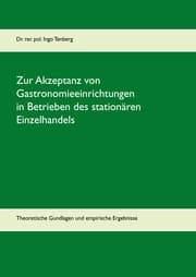 Cover von Zur Akzeptanz von Gastronomieeinrichtungen in Betrieben des stationären Einzelhandels