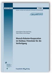 Cover von Mensch-Roboter-Kooperation im Holzbau: Potentiale für die Vorfertigung