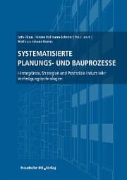 Cover von Systematisierte Planungs- und Bauprozesse.
