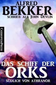 Cover von John Devlin - Das Schiff der Orks