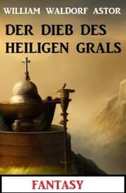 Cover von Der Dieb des Heiligen Grals: Fantasy: Professor Vaini 5