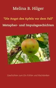 Cover von 'Die Angst des Apfels vor dem Fall'