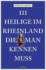Cover von 111 Heilige im Rheinland, die man kennen muss