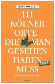 Cover von 111 Kölner Orte, die man gesehen haben muss 2