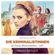 Cover von Die Kriminalistinnen. Der Tod des Blumenmädchens Fall 1