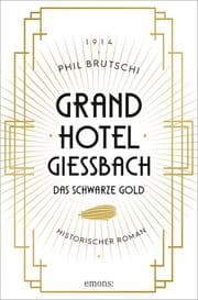 Cover von Grandhotel Giessbach. Das schwarze Gold