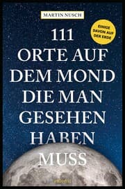 Cover von 111 Orte auf dem Mond, die man gesehen haben muss