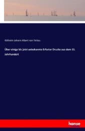 Cover von Über einige bis jetzt unbekannte Erfurter Drucke aus dem 15. Jahrhundert