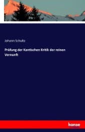 Cover von Prüfung der Kantischen Kritik der reinen Vernunft
