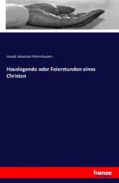 Cover von Hauslegende oder Feierstunden eines Christen