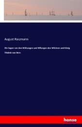 Cover von Die Sagen von den Wölsungen und Niflungen den Wilcinen und König Thidrek von Bern