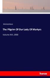 Cover von The Pilgrim Of Our Lady Of Martyrs
