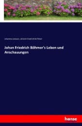 Cover von Johan Friedrich Böhmer's Leben und Anschauungen