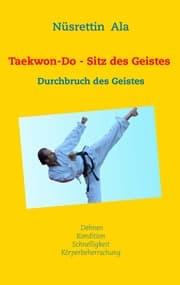 Cover von Taekwon-Do - Sitz des Geistes