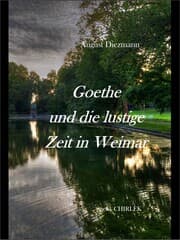 Cover von Goethe und die lustige Zeit in Weimar.