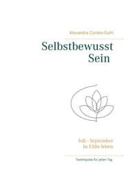 Cover von Selbstbewusst Sein - In Fülle leben