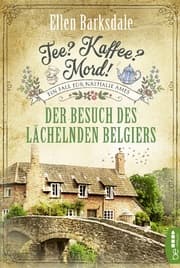 Cover von Tee? Kaffee? Mord! - Der Besuch des lächelnden Belgiers