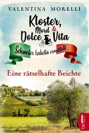 Cover von Kloster, Mord und Dolce Vita - Eine rätselhafte Beichte