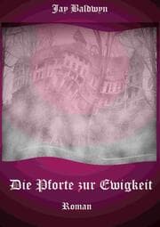 Cover von Die Pforte zur Ewigkeit