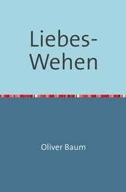 Cover von Liebes-Wehen