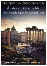 Cover von Ferinand Gregorovius' illustrierte Geschichte der Stadt Rom im Mittelalter, IX. Buch