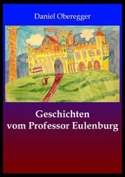Cover von Geschichten von Professor Eulenburg
