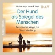Cover von Der Hund als Spiegel des Menschen. Behutsame Wege zur Traumaheilung