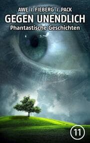 Cover von GEGEN UNENDLICH. Phantastische Geschichten - Nr. 11