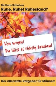 Cover von Ruhe. Ruhe! Ruhestand?