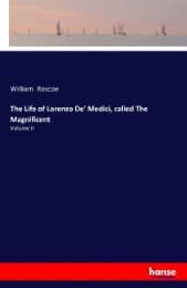 Cover von The Life of Lorenzo De' Medici, called The Magnificent