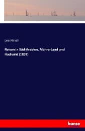 Cover von Reisen in Süd-Arabien, Mahra-Land und Hadramt (1897)