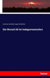 Cover von Die Wurzel AK im Indogermanischen